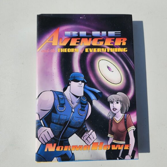 Blue Avenger and the Theory of Everything Book Hardcover By Norma Howe Chapter B - Picture 3 of 11